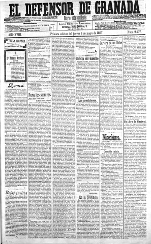 'El Defensor de Granada  : diario político independiente' - Año XVIII Número 9537 1ª ed. - 1897 Mayo 06