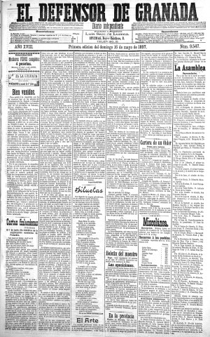 'El Defensor de Granada  : diario político independiente' - Año XVIII Número 9547 1ª ed. - 1897 Mayo 16