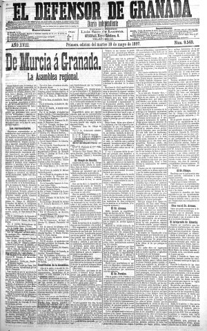 'El Defensor de Granada  : diario político independiente' - Año XVIII Número 9549 1ª ed. - 1897 Mayo 18