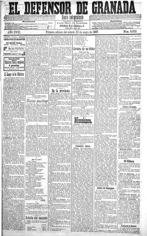 'El Defensor de Granada  : diario político independiente' - Año XVIII Número 9553 1ª ed. - 1897 Mayo 22