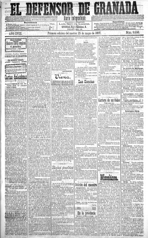 'El Defensor de Granada  : diario político independiente' - Año XVIII Número 9556 1ª ed. - 1897 Mayo 25
