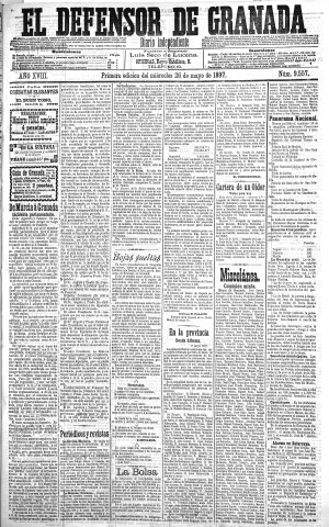 'El Defensor de Granada  : diario político independiente' - Año XVIII Número 9557 1ª ed. - 1897 Mayo 26