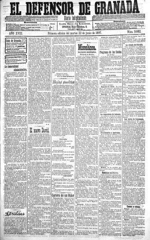 'El Defensor de Granada  : diario político independiente' - Año XVIII Número 9682 1ª ed. - 1897 Junio 22