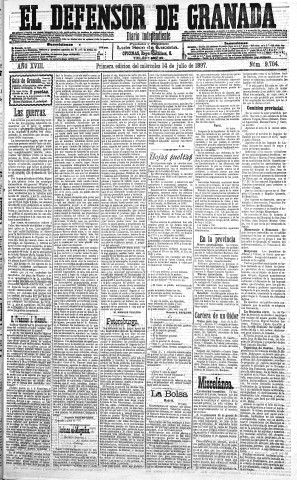 'El Defensor de Granada  : diario político independiente' - Año XVIII Número 9704 1ª ed. - 1897 Julio 14