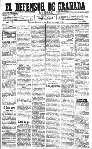 'El Defensor de Granada  : diario político independiente' - Año XVIII Número 9796 1ª ed. - 1897 Octubre 14