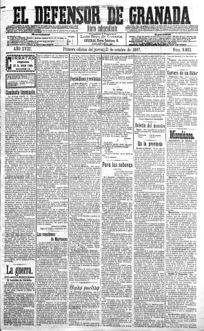 'El Defensor de Granada  : diario político independiente' - Año XVIII Número 9803 1ª ed. - 1897 Octubre 21