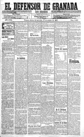 'El Defensor de Granada  : diario político independiente' - Año XVIII Número 9809 1ª ed. - 1897 Octubre 27