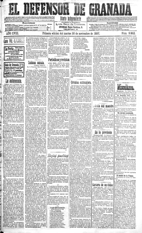 'El Defensor de Granada  : diario político independiente' - Año XVIII Número 9843 1ª ed. - 1897 Noviembre 30