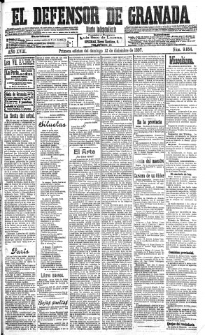 'El Defensor de Granada  : diario político independiente' - Año XVIII Número 9854 1ª ed. - 1897 Diciembre 12