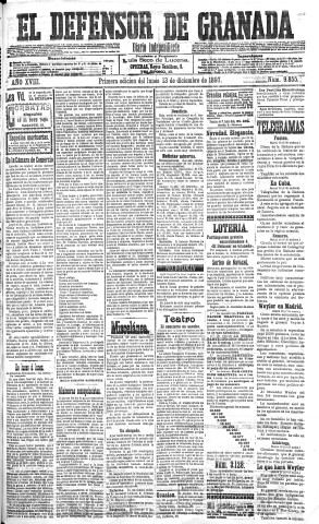 'El Defensor de Granada  : diario político independiente' - Año XVIII Número 9855 1ª ed. - 1897 Diciembre 13