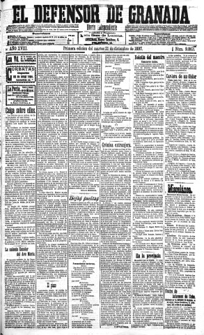 'El Defensor de Granada  : diario político independiente' - Año XVIII Número 9863 1ª ed. - 1897 Diciembre 21