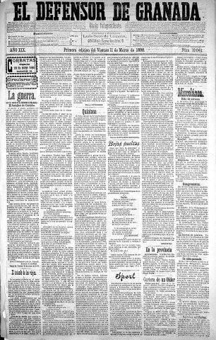 'El Defensor de Granada  : diario político independiente' - Año XIX Número 10041 1ª ed. - 1898 Marzo 11