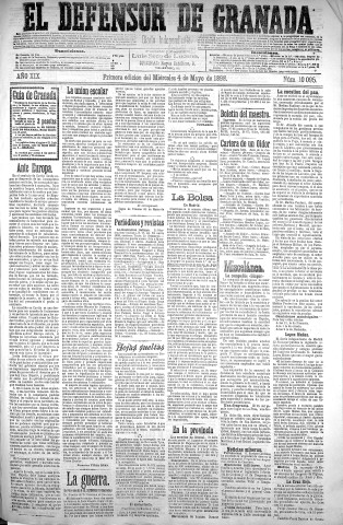 'El Defensor de Granada  : diario político independiente' - Año XIX Número 10095 1ª ed. - 1898 Mayo 04