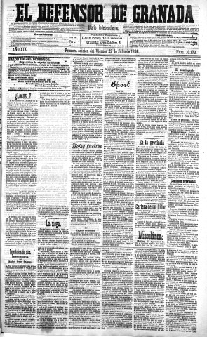 'El Defensor de Granada  : diario político independiente' - Año XIX Número 10173 1ª ed. - 1898 Julio 22