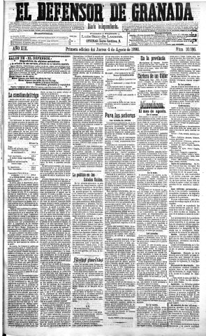 'El Defensor de Granada  : diario político independiente' - Año XIX Número 10186 1ª ed. - 1898 Agosto 04