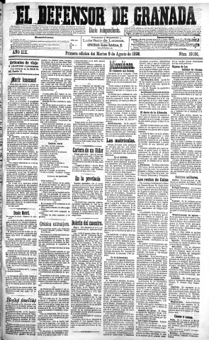 'El Defensor de Granada  : diario político independiente' - Año XIX Número 10191 1ª ed. - 1898 Agosto 09