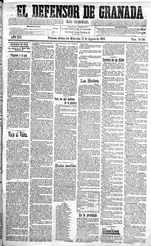 'El Defensor de Granada  : diario político independiente' - Año XIX Número 10199 1ª ed. - 1898 Agosto 17