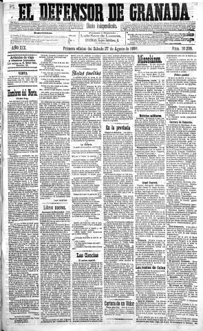 'El Defensor de Granada  : diario político independiente' - Año XIX Número 10209 1ª ed. - 1898 Agosto 27