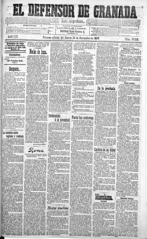 'El Defensor de Granada  : diario político independiente' - Año XIX Número 10318 1ª ed. - 1898 Diciembre 15