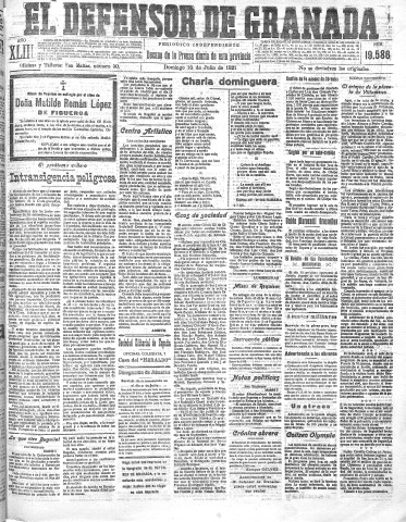'El Defensor de Granada  : diario político independiente' - Año XLIII Número 19586  - 1921 Julio 10
