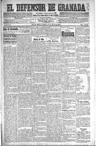'El Defensor de Granada  : diario político independiente' - Año XXVI Número 13228  - 1904 Mayo 17