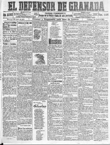 'El Defensor de Granada  : diario político independiente' - Año XXVIII Número 13861  - 1906 Abril 08