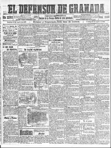 'El Defensor de Granada  : diario político independiente' - Año XXVIII Número 13968  - 1906 Agosto 12