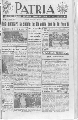 'Patria  : diario de Falange Española Tradicionalista y de las J.O.N.S.' - Año V Número 704  - 1939 Noviembre 05