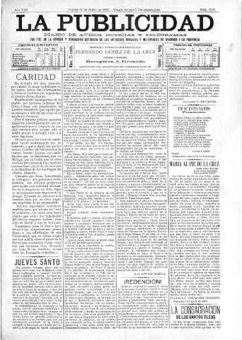 'La publicidad  : diario de avisos noticias y telegramas. Eco fiel de la opinión y verdadero defensor de los intereses morales y materiales de Granada y su provincia' - Año XIII Número 3235  - 1895 Abril 11