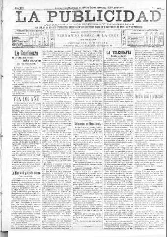 'La publicidad  : diario de avisos noticias y telegramas. Eco fiel de la opinión y verdadero defensor de los intereses morales y materiales de Granada y su provincia' - Año XIV Número 3843  - 1896 Diciembre 31