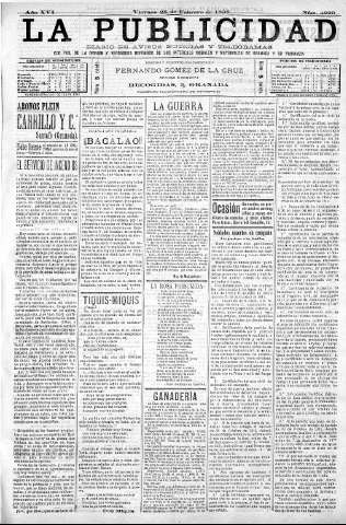 'La publicidad  : diario de avisos noticias y telegramas. Eco fiel de la opinión y verdadero defensor de los intereses morales y materiales de Granada y su provincia' - Año XVI Número 4229  - 1898 Febrero 25
