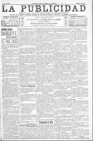 'La publicidad  : diario de avisos noticias y telegramas. Eco fiel de la opinión y verdadero defensor de los intereses morales y materiales de Granada y su provincia' - Año XVI Número 4292  - 1898 Abril 30