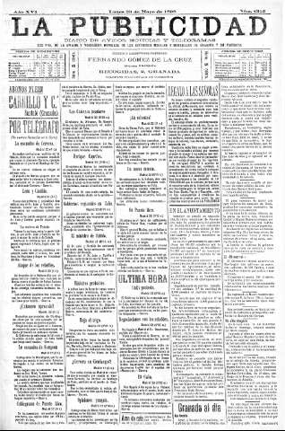 'La publicidad  : diario de avisos noticias y telegramas. Eco fiel de la opinión y verdadero defensor de los intereses morales y materiales de Granada y su provincia' - Año XVI Número 4315  - 1898 Mayo 23