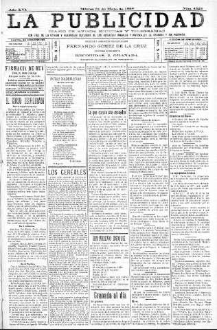 'La publicidad  : diario de avisos noticias y telegramas. Eco fiel de la opinión y verdadero defensor de los intereses morales y materiales de Granada y su provincia' - Año XVI Número 4323  - 1898 Mayo 31