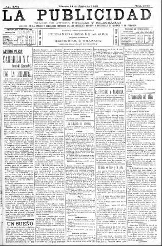 'La publicidad  : diario de avisos noticias y telegramas. Eco fiel de la opinión y verdadero defensor de los intereses morales y materiales de Granada y su provincia' - Año XVI Número 4337  - 1898 Junio 14
