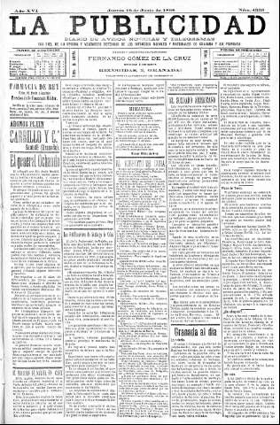 'La publicidad  : diario de avisos noticias y telegramas. Eco fiel de la opinión y verdadero defensor de los intereses morales y materiales de Granada y su provincia' - Año XVI Número 4339  - 1898 Junio 16