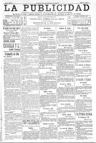 'La publicidad  : diario de avisos noticias y telegramas. Eco fiel de la opinión y verdadero defensor de los intereses morales y materiales de Granada y su provincia' - Año XVI Número 4350  - 1898 Junio 27