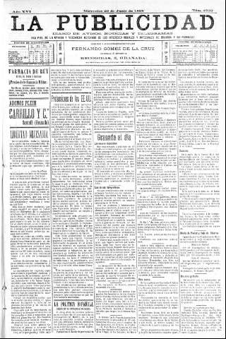 'La publicidad  : diario de avisos noticias y telegramas. Eco fiel de la opinión y verdadero defensor de los intereses morales y materiales de Granada y su provincia' - Año XVI Número 4352  - 1898 Junio 29