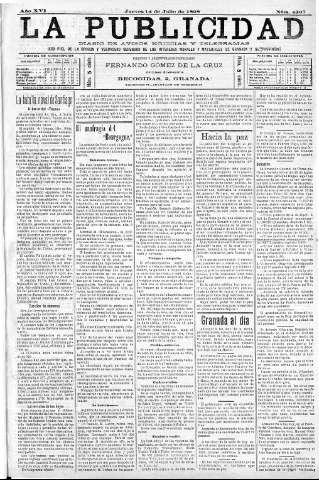 'La publicidad  : diario de avisos noticias y telegramas. Eco fiel de la opinión y verdadero defensor de los intereses morales y materiales de Granada y su provincia' - Año XVI Número 4367  - 1898 Julio 14