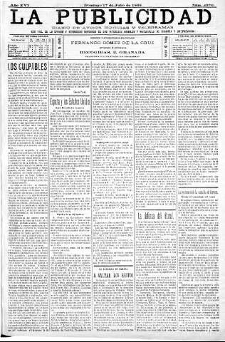 'La publicidad  : diario de avisos noticias y telegramas. Eco fiel de la opinión y verdadero defensor de los intereses morales y materiales de Granada y su provincia' - Año XVI Número 4370  - 1898 Julio 17