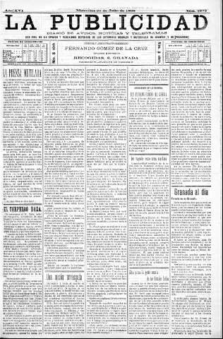 'La publicidad  : diario de avisos noticias y telegramas. Eco fiel de la opinión y verdadero defensor de los intereses morales y materiales de Granada y su provincia' - Año XVI Número 4373  - 1898 Julio 20