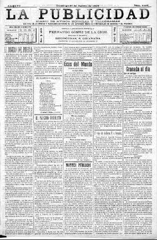 'La publicidad  : diario de avisos noticias y telegramas. Eco fiel de la opinión y verdadero defensor de los intereses morales y materiales de Granada y su provincia' - Año XVI Número 4405  - 1898 Agosto 21