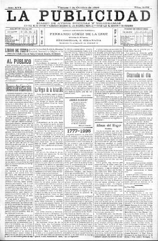 'La publicidad  : diario de avisos noticias y telegramas. Eco fiel de la opinión y verdadero defensor de los intereses morales y materiales de Granada y su provincia' - Año XVI Número 4452  - 1898 Octubre 07