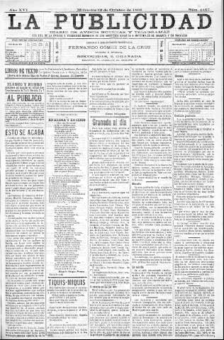 'La publicidad  : diario de avisos noticias y telegramas. Eco fiel de la opinión y verdadero defensor de los intereses morales y materiales de Granada y su provincia' - Año XVI Número 4457  - 1898 Octubre 12
