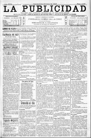 'La publicidad  : diario de avisos noticias y telegramas. Eco fiel de la opinión y verdadero defensor de los intereses morales y materiales de Granada y su provincia' - Año XVI Número 4458  - 1898 Octubre 13