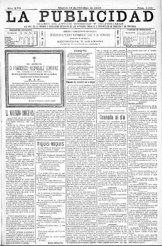 'La publicidad  : diario de avisos noticias y telegramas. Eco fiel de la opinión y verdadero defensor de los intereses morales y materiales de Granada y su provincia' - Año XVI Número 4463  - 1898 Octubre 18