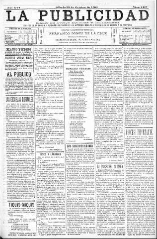 'La publicidad  : diario de avisos noticias y telegramas. Eco fiel de la opinión y verdadero defensor de los intereses morales y materiales de Granada y su provincia' - Año XVI Número 4467  - 1898 Octubre 22