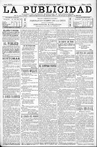 'La publicidad  : diario de avisos noticias y telegramas. Eco fiel de la opinión y verdadero defensor de los intereses morales y materiales de Granada y su provincia' - Año XVI Número 4473  - 1898 Octubre 28