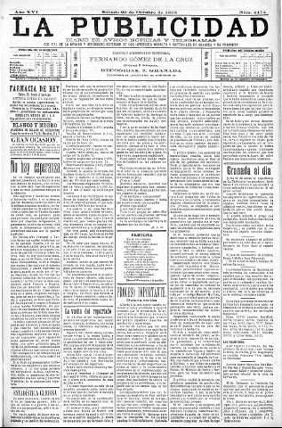 'La publicidad  : diario de avisos noticias y telegramas. Eco fiel de la opinión y verdadero defensor de los intereses morales y materiales de Granada y su provincia' - Año XVI Número 4474  - 1898 Octubre 29