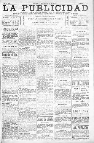 'La publicidad  : diario de avisos noticias y telegramas. Eco fiel de la opinión y verdadero defensor de los intereses morales y materiales de Granada y su provincia' - Año XVI Número 4476  - 1898 Octubre 31